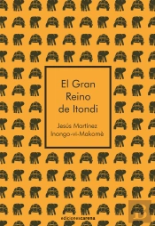 El Gran Reino De Itondi