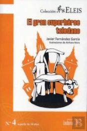 El Gran Superheroe Toledano (+10 Años)