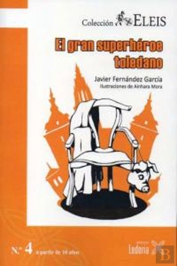 Bertrand.pt - El Gran Superheroe Toledano (+10 Años)