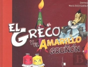 El Greco Y El Amarillo Gruñón