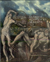 El Greco Y La Pintura Moderna