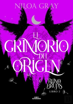 Bertrand.pt - El Grimorio Del Origen (Reino De Brujas 2)