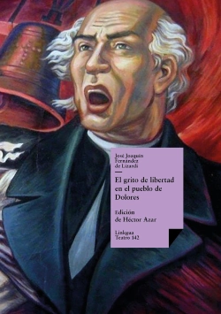 Bertrand.pt - El Grito De Libertad En El Pueblo De Dolores