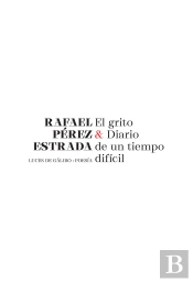 El Grito & Diario De Un Tiempo Dificil