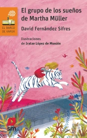 El Grupo De Los Sueños De Martha Müller
