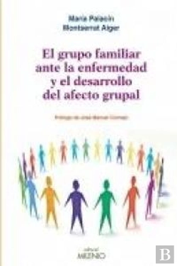 Bertrand.pt - El Grupo Familiar Ante La Enfermedad Y El Desarrollo Del Afecto Grupal