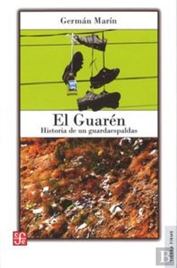Bertrand.pt - El Guaren: Historia De Un Guardaespaldas 