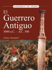 El Guerrero Antiguo 3.000 A.C. - 500 D.C.