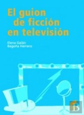 El Guión De Ficción En Televisión