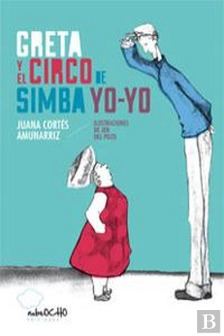 Bertrand.pt - El Guisante Azul. Greta Y El Circo De Simba Yo-Yo