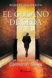 El Gusano De Seda (Cormoran Strike 2)