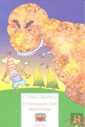 El Hada Catalina Y El Tiranosaurio Rex
