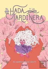 El Hada Y La Jardinera