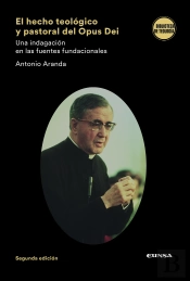 El Hecho Teologico Y Pastoral Del Opus Dei