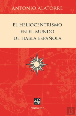 Bertrand.pt - El Heliocentrismo En El Mundo De Habla Española