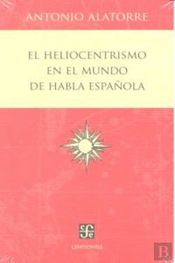 Bertrand.pt - El Heliocentrismo En El Mundo De Habla Española 