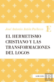 El Hermetismo Cristiano Y Las Transformaciones Del Logos