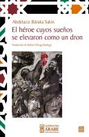 El Heroe Cuyos Sueños Se Elevaron Como Un Dron