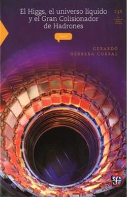 Bertrand.pt - El Higgs, El Universo Liquido Y Elgran Colisionador De Hadrones 