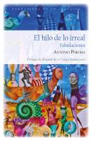 El Hilo De Lo Irreal. Fabulaciones