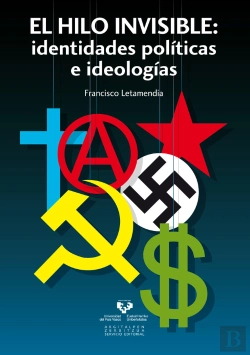 Bertrand.pt - El Hilo Invisible. Identidades Políticas E Ideologías