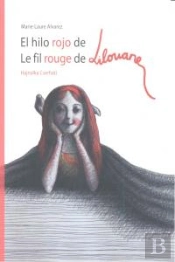 El Hilo Rojo De Lilouane = Le Fil Rouge De Lilouane