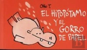 El Hipopótamo Y El Gorro De Papel