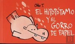 Bertrand.pt - El Hipopótamo Y El Gorro De Papel
