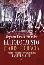 El Holocausto De La Aristocracia