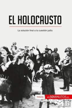 Bertrand.pt - El Holocausto : La Solución Final A La Cuestión Judia