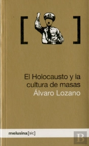 El Holocausto Y La Cultura De Masas