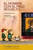 El Hombre Con El Pelo Revuelto(Vii Premio Anaya Lit.Infantil 2010(+8 Años)