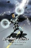 El Hombre Electrico (Los Campos De Energia)