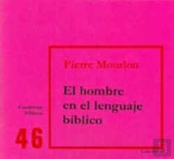 Bertrand.pt - El Hombre En El Lenguaje Bíblico