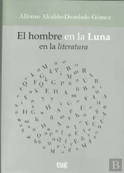 Bertrand.pt - El Hombre En La Luna En La Literatura