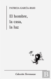 El Hombre, La Casa, La Luz
