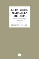 El Hombre, Maravilla De Dios