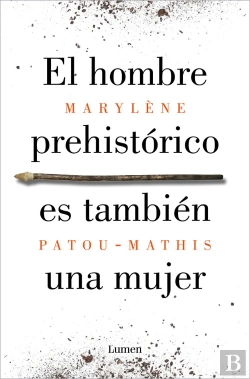 Bertrand.pt - El Hombre Prehistorico Es Tambien Una Mujer