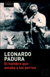 El Hombre Que Amaba A Los Perros