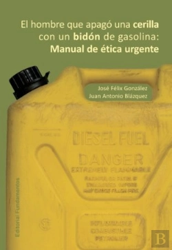 Bertrand.pt - El Hombre Que Apagó Una Cerilla Con Un Bidón De Gasolina