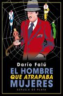El Hombre Que Atrapaba Mujeres