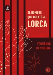 El Hombre Que Delató A Lorca