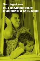 El Hombre Que Duerme A Mi Lado