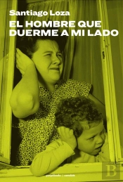 El Hombre Que Duerme A Mi Lado
