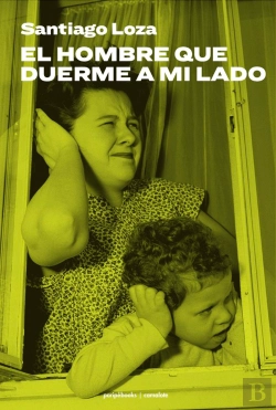 Bertrand.pt - El Hombre Que Duerme A Mi Lado