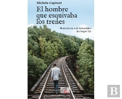 Bertrand.pt - El Hombre Que Esquivaba Los Trenes