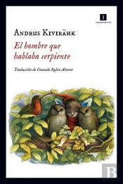 El Hombre Que Hablaba Serpiente