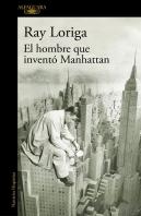 El Hombre Que Invento Manhattan