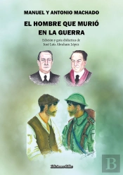 El Hombre Que Murió En La Guerra. Guia Didactica