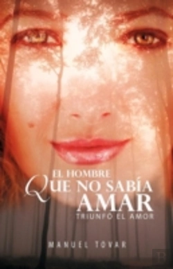 Bertrand.pt - El Hombre Que No Sabia Amar